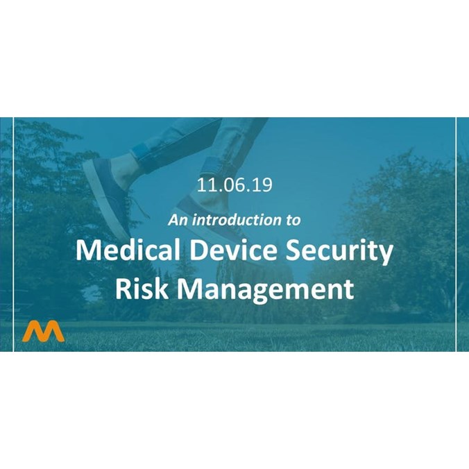 An Introduction to medical device security risk management